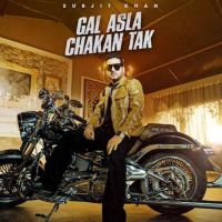 download Gal Asla Chakan Tak Surjit Khan mp3 song ringtone, Gal Asla Chakan Tak Surjit Khan full album download