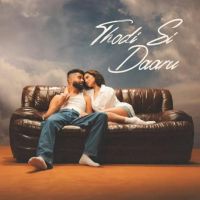 download Thodi Si Daaru AP Dhillon mp3 song ringtone, Thodi Si Daaru AP Dhillon full album download