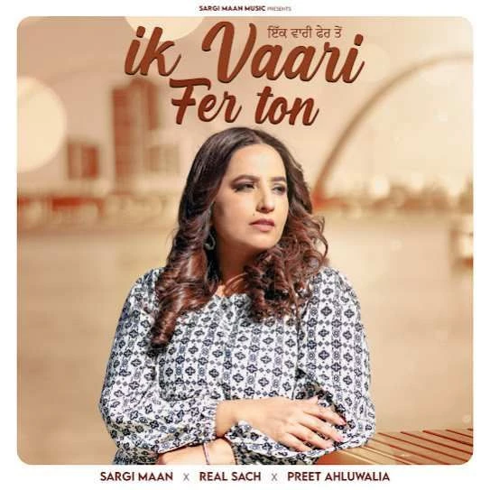 download Ik Vaari Fer Ton Sargi Maan mp3 song ringtone, Ik Vaari Fer Ton Sargi Maan full album download