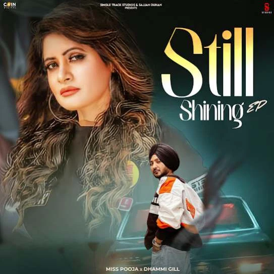 download Shak Miss Pooja, Dhammi Gill mp3 song ringtone, Still Shining Miss Pooja, Dhammi Gill full album download
