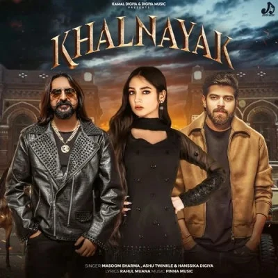 download Khalnayak Masoom Sharma, Ashu Twinkle mp3 song ringtone, Khalnayak Masoom Sharma, Ashu Twinkle full album download