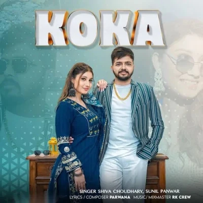 download Koka Shiva Choudhary, Sunil Panwar mp3 song ringtone, Koka Shiva Choudhary, Sunil Panwar full album download