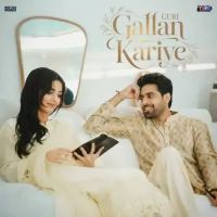 download Gallan Kariye Guri mp3 song ringtone, Gallan Kariye Guri full album download