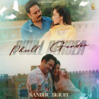 download Phull Gendea Sandhu Surjit mp3 song ringtone, Phull Gendea Sandhu Surjit full album download