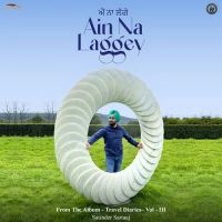 download Ain Na Laggey Satinder Sartaaj mp3 song ringtone, Ain Na Laggey Satinder Sartaaj full album download