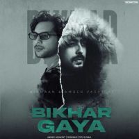 download Bikhar Gaya Amber Vashisht mp3 song ringtone, Bikhar Gaya Amber Vashisht full album download