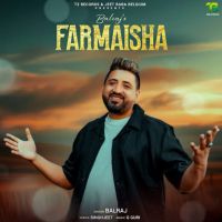 download Farmaisha Balraj mp3 song ringtone, Farmaisha Balraj full album download
