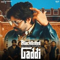 download Blacklisted Gaddi Masoom Sharma mp3 song ringtone, Blacklisted Gaddi Masoom Sharma full album download