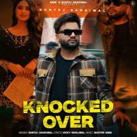 download Knocked Over Guntaj Dandiwal mp3 song ringtone, Knocked Over Guntaj Dandiwal full album download
