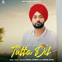 download Tutta Dil Rasaal Sandhu mp3 song ringtone, Tutta Dil Rasaal Sandhu full album download