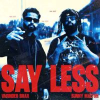download Say Less Varinder Brar mp3 song ringtone, Say Less Varinder Brar full album download