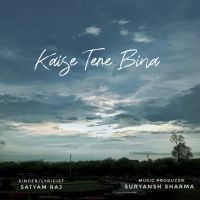 download Kaise Tere Bina Satyam Raj mp3 song ringtone, Kaise Tere Bina Satyam Raj full album download