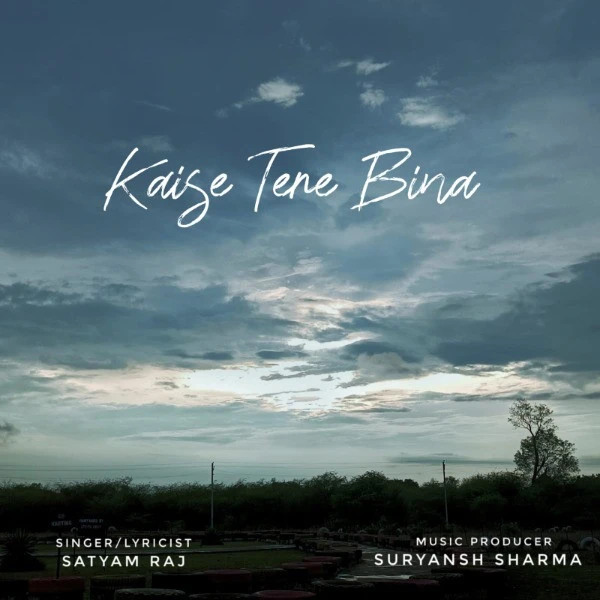 download Kaise Tere Bina Satyam Raj mp3 song ringtone, Kaise Tere Bina Satyam Raj full album download