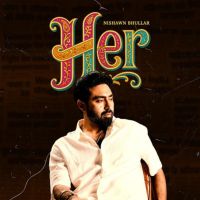 download Khabbi Seat Nishawn Bhullar mp3 song ringtone, HER Nishawn Bhullar full album download