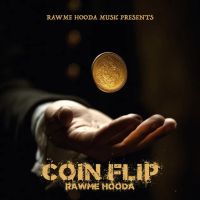 download Coin Flip Rawme Hooda mp3 song ringtone, Coin Flip Rawme Hooda full album download