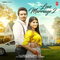 download Love Marriage 2 Rahul Puthi, Rinkal Yogi mp3 song ringtone, Love Marriage 2 Rahul Puthi, Rinkal Yogi full album download