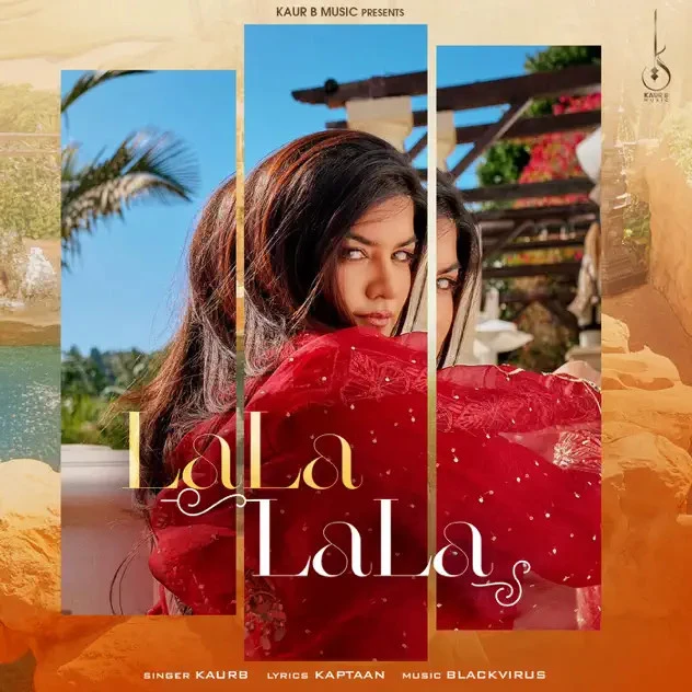 download Lala Lala Kaur B mp3 song ringtone, Lala Lala Kaur B full album download