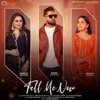 download Tell Me Now,Gurlez Akhtar Rana Sahota mp3 song ringtone, Tell Me Now,Gurlez Akhtar Rana Sahota full album download