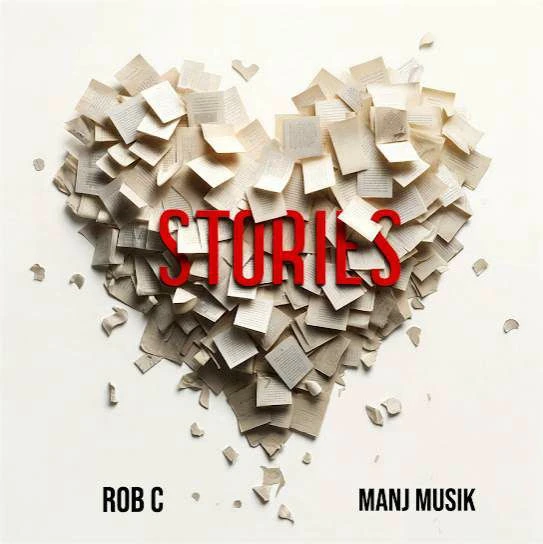 download Stories Rob C, Manj Musik mp3 song ringtone, Stories Rob C, Manj Musik full album download