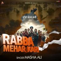 download Rabba Mehar Kari Masha Ali mp3 song ringtone, Rabba Mehar Kari Masha Ali full album download