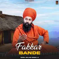 download Fakkar Bande Baba Gulab Singh Ji mp3 song ringtone, Fakkar Bande Baba Gulab Singh Ji full album download