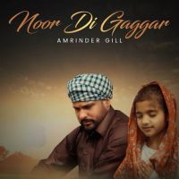 download Noor Di Gaggar (Daaru Na Peenda Hove) Amrinder Gill mp3 song ringtone, Noor Di Gaggar (Daaru Na Peenda Hove) Amrinder Gill full album download