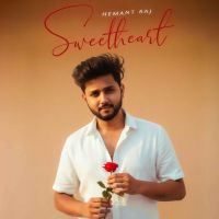 download Sweetheart Hemant Raj mp3 song ringtone, Sweetheart Hemant Raj full album download