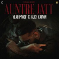download Auntre Jatt Yeah Proof mp3 song ringtone, Auntre Jatt Yeah Proof full album download
