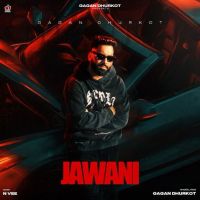 download Jawani Gagan Dhurkot mp3 song ringtone, Jawani Gagan Dhurkot full album download
