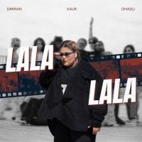 download Lala Lala Simiran Kaur Dhadli mp3 song ringtone, Lala Lala Simiran Kaur Dhadli full album download
