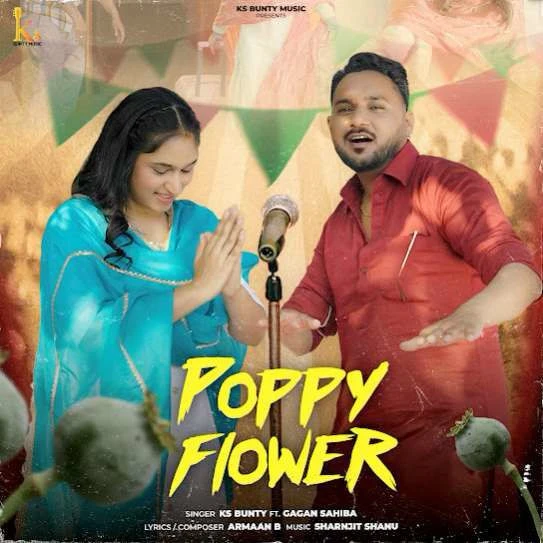 download Poppy Flower KS Bunty mp3 song ringtone, Poppy Flower KS Bunty full album download