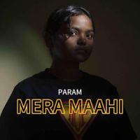 download Mera Maahi Param mp3 song ringtone, Mera Maahi Param full album download