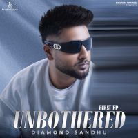 Download Unbothered - EP Diamond Sandhu full mp3 album
