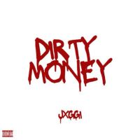 download Dirty Money Jxggi mp3 song ringtone, Dirty Money Jxggi full album download