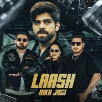 download Laash Dikh Jagi Masoom Sharma, Swara Verma mp3 song ringtone, Laash Dikh Jagi Masoom Sharma, Swara Verma full album download