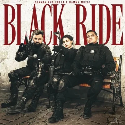 download BLACK RIDE Dhanda Nyoliwala, Hammy Muzic mp3 song ringtone, BLACK RIDE Dhanda Nyoliwala, Hammy Muzic full album download