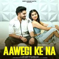 download Aawegi Ke Na Kirti Kumar Satta, Rinkal Yogi mp3 song ringtone, Aawegi Ke Na Kirti Kumar Satta, Rinkal Yogi full album download