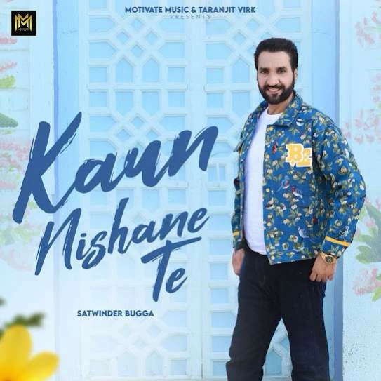 download Kaun Nishane Te Satwinder Bugga mp3 song ringtone, Kaun Nishane Te Satwinder Bugga full album download