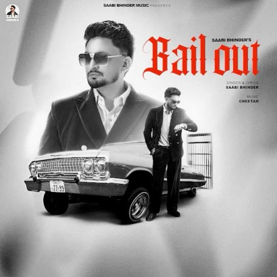 download BAIL OUT Saabi Bhinder mp3 song ringtone, BAIL OUT Saabi Bhinder full album download