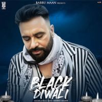 download Black Diwali Babbu Maan mp3 song ringtone, Black Diwali Babbu Maan full album download