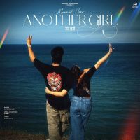 download Another Girl Mannat Noor mp3 song ringtone, Another Girl Mannat Noor full album download