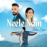 download Neele Nain (Blue Eyes) Babbu Maan mp3 song ringtone, Neele Nain (Blue Eyes) Babbu Maan full album download