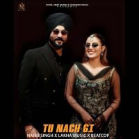 download Tu Nach Gi Naibb Singh mp3 song ringtone, Tu Nach Gi Naibb Singh full album download
