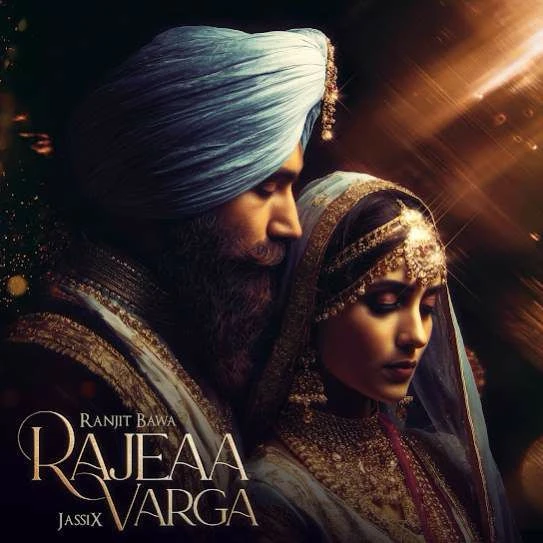 download Rajeaa Varga Ranjit Bawa mp3 song ringtone, Rajeaa Varga Ranjit Bawa full album download