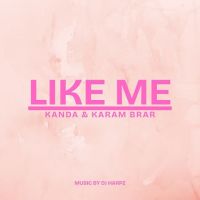 download Like Me Karam Brar mp3 song ringtone, Like Me Karam Brar full album download