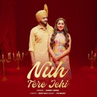 download Nuh Tere Jehi Joneet Singh mp3 song ringtone, Nuh Tere Jehi Joneet Singh full album download