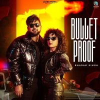 download Bullet Proof Bhadak Singh, Shiva Choudhary mp3 song ringtone, Bullet Proof Bhadak Singh, Shiva Choudhary full album download