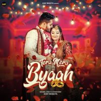 download Tera Mera Byaah Ajay Bhagta mp3 song ringtone, Tera Mera Byaah Ajay Bhagta full album download