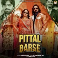 download Pittal Barse Masoom Sharma mp3 song ringtone, Pittal Barse Masoom Sharma full album download