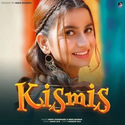 download Kismis Shiva Choudhary mp3 song ringtone, Kismis Shiva Choudhary full album download